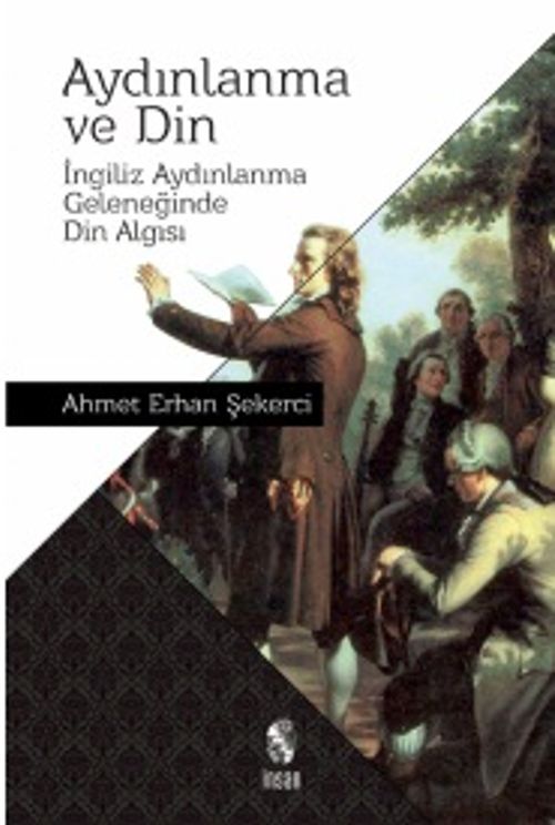Aydınlanma ve Din & İngiliz Aydınlanma Geleneğinde Din Algısı