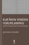 Kur'an'ın Yeniden Yorumlanması & Batı'yla M&uuml;nasebetin Kur'an Yorumuna Yansımaları
