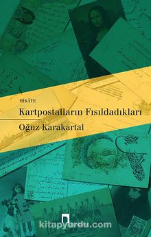 Kartpostalların Fısıldadıkları - Dr. Oğuz Karakartal