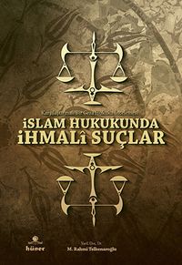 İslam Hukukunda İhmali Suçlar