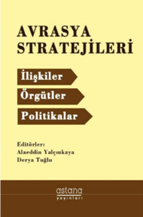 Avrasya Stratejileri & İlişkiler Örgütler Politikalar