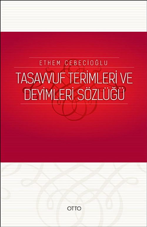 Tasavvuf Terimleri ve Deyimleri Sözlüğü
