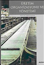 Üretim Organizasyonu ve Yönetimi