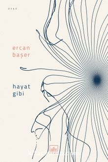 Hayat Gibi - Ercan Başer