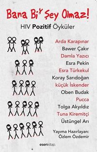 Bana Bi' Şey Olmaz! & HIV Pozitif Öyküler