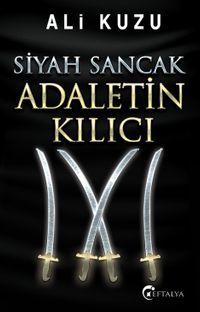 Siyah Sancak Adaletin Kılıcı