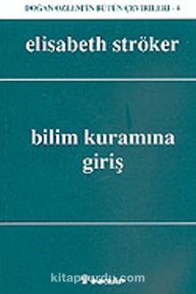 Bilim Kuramına Giriş - Elisabeth Ströker