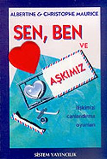 Sen, Ben ve Aşkımız & İlişkimizi Canlandırma Oyunları