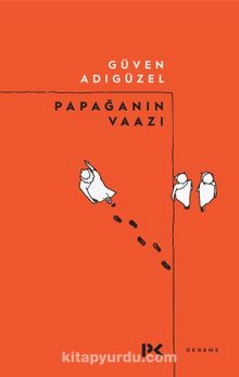 Papağanın Vaazı - Güven Adıgüzel