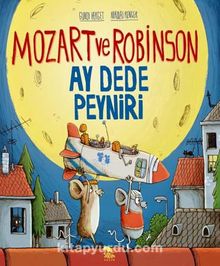 Mozart ve Robinson-Ay Dede Peyniri - Gundi Herget
