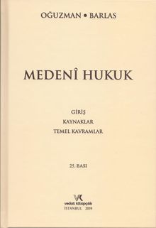 Medeni Hukuk & Giriş-Kaynaklar-Temel Kavramlar