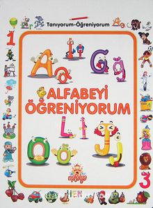 Alfabeyi Öğreniyorum / Tanıyorum Öğreniyorum - Bilinmeyen Yazar