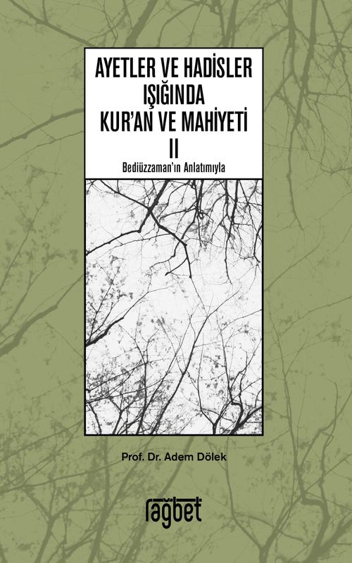 Ayetler ve Hadisler Işığında Kuran ve Mahiyeti 2