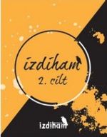 İzdiham 2. Cilt (6-7-8-9-10. Sayı)