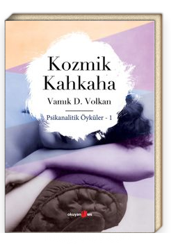 Kozmik Kahkaha/Psikanalitik Öyküler 1