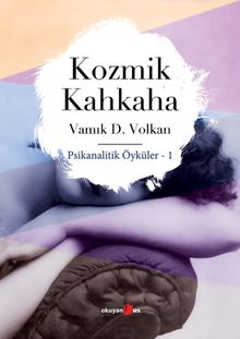 Kozmik Kahkaha & Psikanalitik Öyküler 1