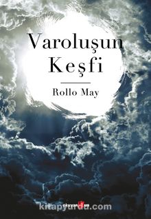 Varoluşun Keşfi - Rollo May
