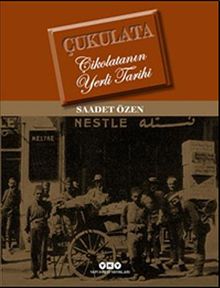 Çukulata & Çikolatanın Yerli Tarihi