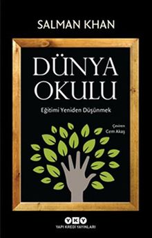 Dünya Okulu & Eğitimi Yeniden Düşünmek