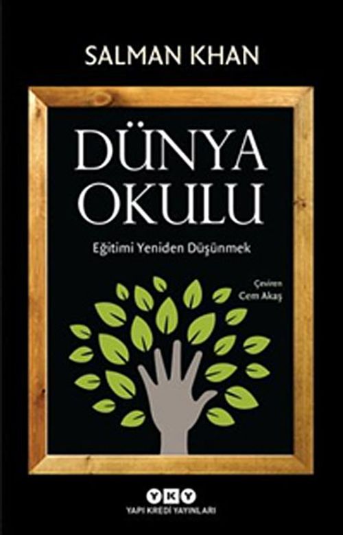 Dünya Okulu & Eğitimi Yeniden Düşünmek