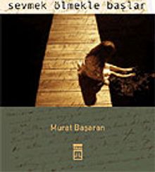 Sevmek Ölmekle Başlar