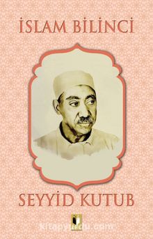 İslam Bilinci - Prof. Dr. Seyyid Kutub