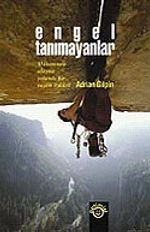 Engel Tanımayanlar