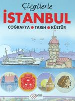 Çizgilerle İstanbul & Coğrafya - Tarih - Kültür 