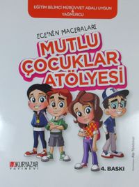 Ece'nin Maceraları / Mutlu Çocuklar Atölyesi