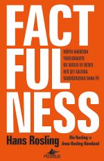 Factfulness & Dünya Hakkında Yanılmamızın On Nedeni Ve Neden Her Şey Aslında Sandığınızdan Daha İyi (Ciltli) 