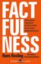 Factfulness & Dünya Hakkında Yanılmamızın On Nedeni Ve Neden Her Şey Aslında Sandığınızdan Daha İyi (Ciltli) 