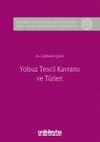 Yolsuz Tescil Kavramı ve T&uuml;rleri & İstanbul &Uuml;niversitesi Hukuk Fak&uuml;ltesi &Ouml;zel Hukuk Y&uuml;ksek Lisans Tezleri Dizisi No:13