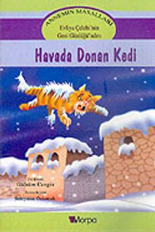 Annemin Masalları: Havada Donan Kedi