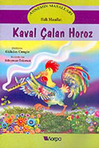 Annemin Masalları: Kaval Çalan Horoz