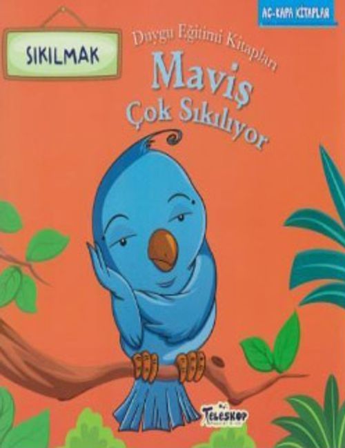 Maviş Çok Sıkılıyor-Sıkılmak  Duygu Eğitimi