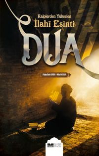 Kalplerden Yükselen İlahi Esinti Dua