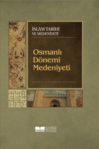 Osmanlı Dönemi Medeniyeti