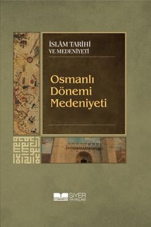 Osmanlı Dönemi Medeniyeti