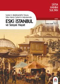 Eski İstanbul ve Sosyal Hayat 