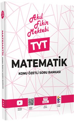 TYT Matematik Konu Özetli Soru Bankası / Akıl Fikir Mektebi