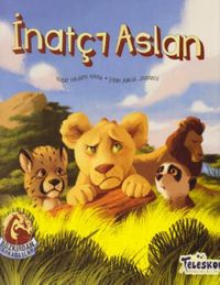 Bozkırdan Arkadaşlar-İnatçı Aslan