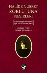 Halide Nusret Zorlutuna Nesirleri