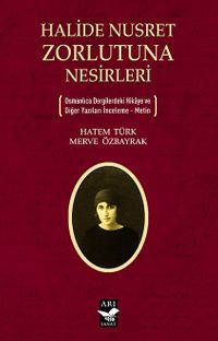 Halide Nusret Zorlutuna Nesirleri