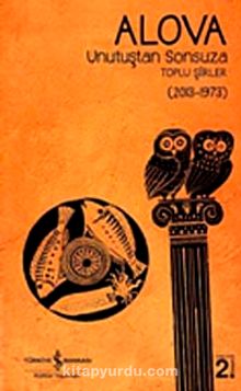 Unutuştan Sonsuza Toplu Şiirler (2013-1973) - Erdal Alova