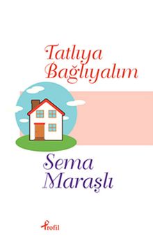 Tatlıya Bağlayalım
