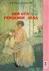 Her G&uuml;n Perşembe Olsa
