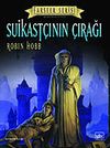 Suikast&ccedil;ının &Ccedil;ırağı ( Farseer Serisi 1)