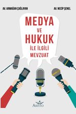 Medya ve Hukuk İle İlgili Mevzuat