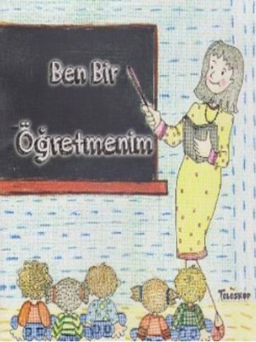 Ben Bir Öğretmenim