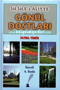 Silsile-i Aliyye-Gönül Dostları 